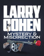 Larry Cohen: Mystery and Misdirection w/SLIP