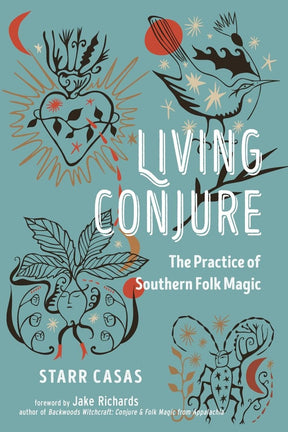 Living Conjure: The Practice of Southern Folk Magic - Books