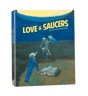 Love and Saucers w/SLIP