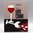 Love Crime w/SLIP