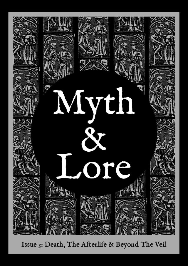 Myth & Lore Issue 3 - Death, The Afterlife & Beyond the Veil - Books