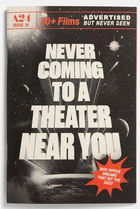 Never Coming to a Theater Near You (A24 Zine Issue 21) - Books