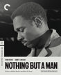 Nothing But a Man (1209) - New Blu - Ray
