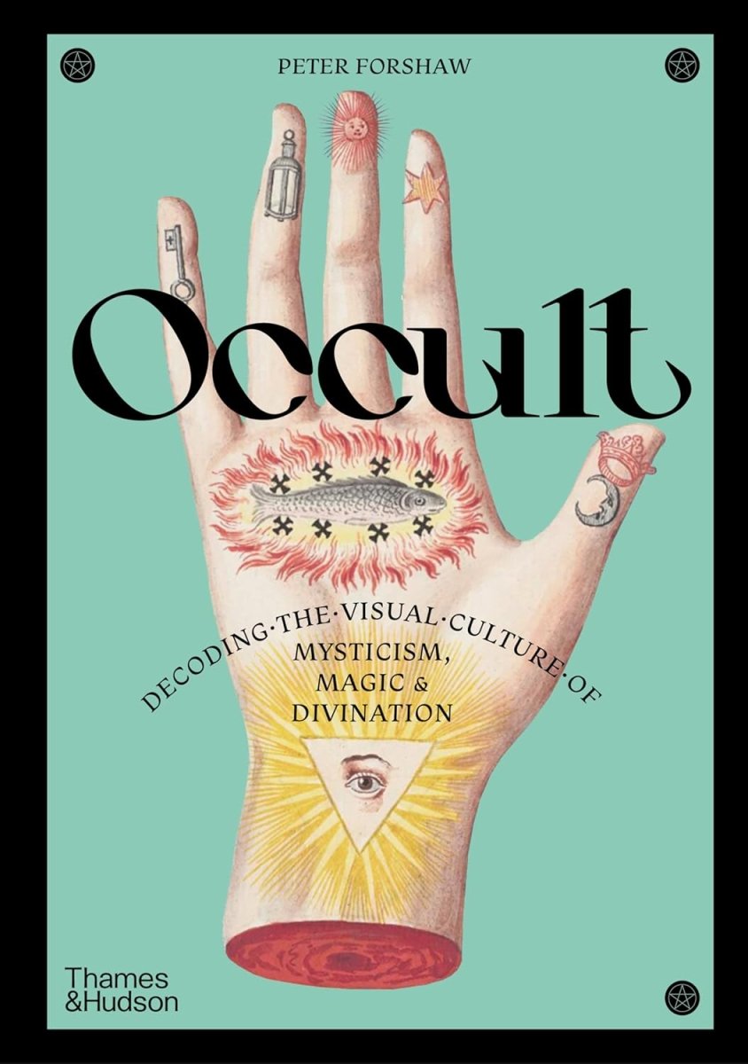 Occult: Decoding the Visual Culture of Mysticism, Magic and Divination - Books