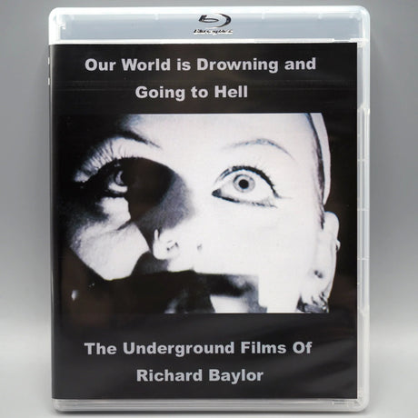 Our World Is Drowning and Going to Hell: The Underground Films of Richard Baylor w/SLIP - New Blu - Ray