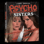 Psycho Sisters w/SLIP - New Blu - Ray