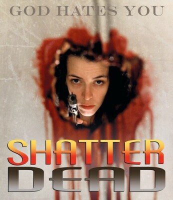 Shatter Dead USED