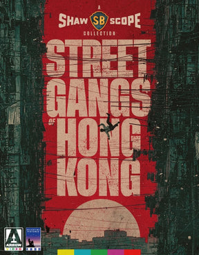 Shawscope Presents: Street Gangs of Hong Kong (Limited Edition)