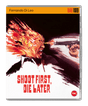 Shoot First, Die Later (Limited Edition, Region Free) - New Blu - Ray