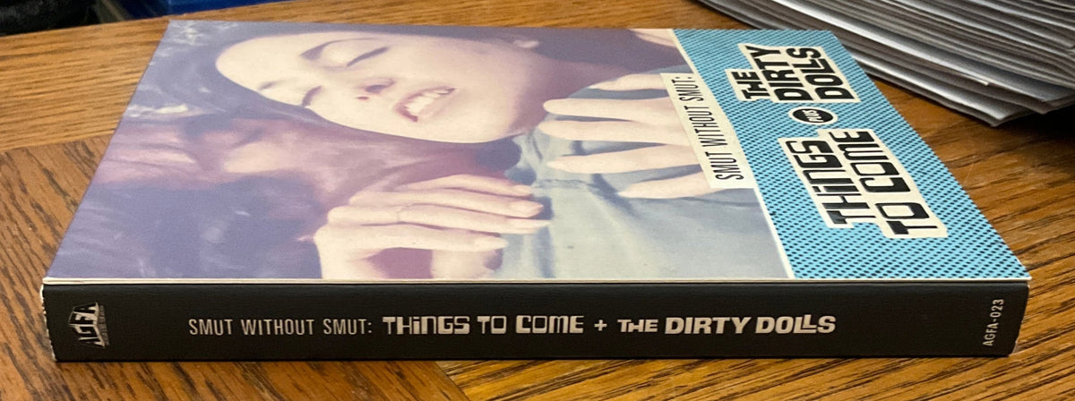 Smut Without Smut: Things to Come & The Dirty Dolls w/SLIP USED *SEE NOTE*
