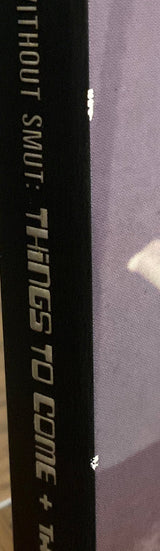 Smut Without Smut: Things to Come & The Dirty Dolls w/SLIP USED *SEE NOTE*