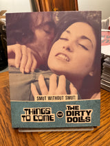 Smut Without Smut: Things to Come & The Dirty Dolls w/SLIP USED *SEE NOTE*