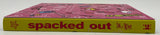 Spacked Out w/SLIP USED