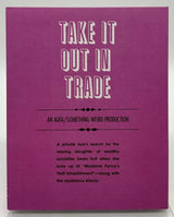 Take It Out In Trade w/SLIP USED