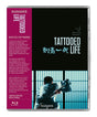 Tattooed Life (US Limited Edition)