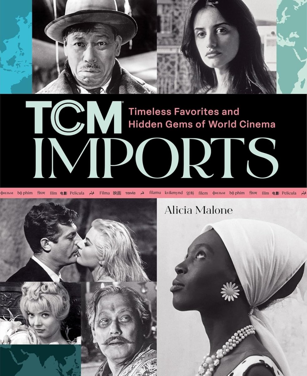 TCM Imports: Timeless Favorites and Hidden Gems of World Cinema - Books