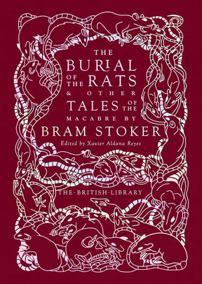 The Burial of the Rats and Other Tales of the Macabre by Bram Stoker (HC) - Books