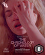 The Chronology of Water (Region B) - New Blu - Ray