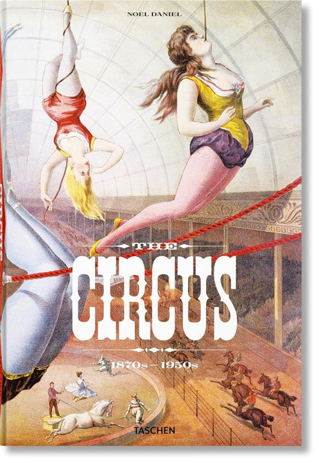 The Circus: 1870s - 1950s - Books
