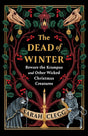 The Dead of Winter: Beware the Krampus and Other Wicked Christmas Creatures - Books