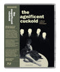 The Magnificent Cuckold (Limited Edition)