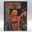 The Naughty World of Stanley Long w/SLIP