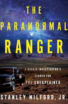 The Paranormal Ranger: A Navajo Investigator's Search for the Unexplained - Books