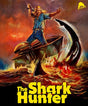 The Shark Hunter - New Blu - Ray