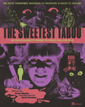 The Sweetest Taboo: An Unapologetic Guide to Child Kills in Film - Books