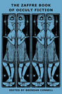 The Zaffre Book of Occult Fiction - Books