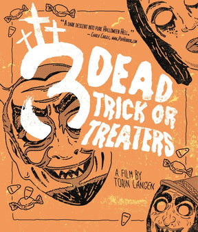 Three Dead Trick or Treaters (Limited Edition) - New Blu - Ray