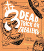 Three Dead Trick or Treaters (Limited Edition) - New Blu - Ray