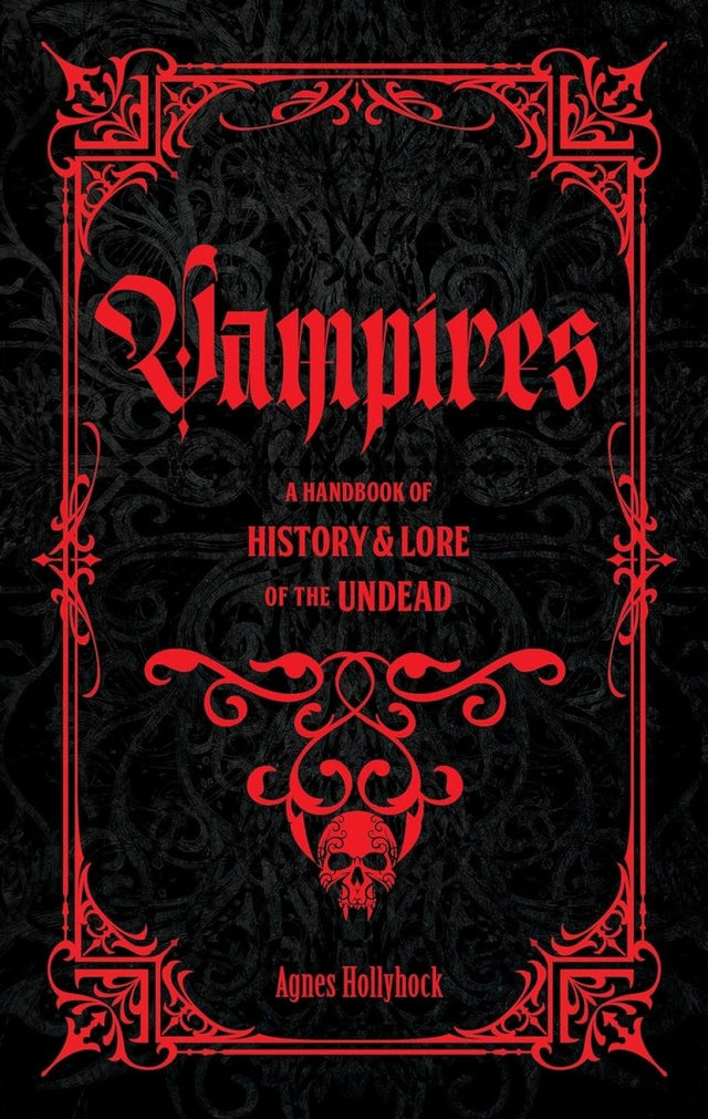 Vampires: A Handbook of History & Lore of the Undead - Books