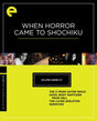 When Horror Came to Shochiku (Eclipse #37, DVD)