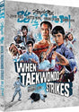When Taekwondo Strikes (Limited Edition, Region B) w/SLIP - New Blu - Ray