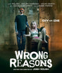 Wrong Reasons w/SLIP - New Blu - Ray