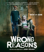 Wrong Reasons w/SLIP