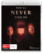 You'll Never Find Me (Region Free) - New Blu - Ray