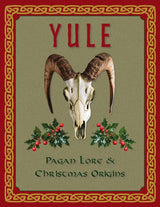 Yule: Pagan Lore and Christmas Origins (Hardback, First Edition) - Books