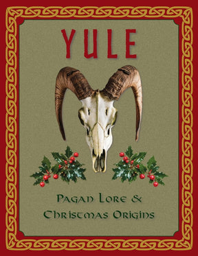 Yule: Pagan Lore and Christmas Origins (Hardback, First Edition) - Books