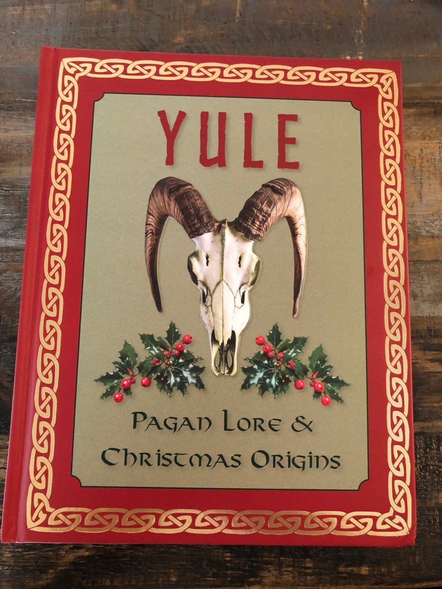 Yule: Pagan Lore and Christmas Origins (Hardback, First Edition) - Books