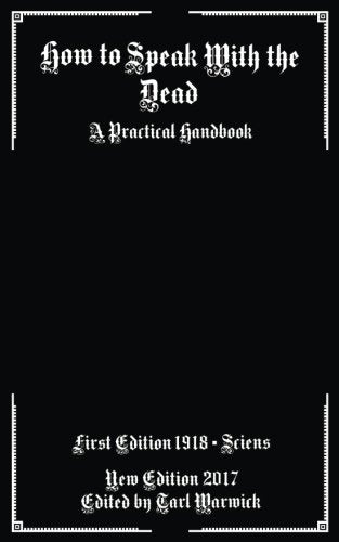 How to Speak With the Dead: A Practical Handbook