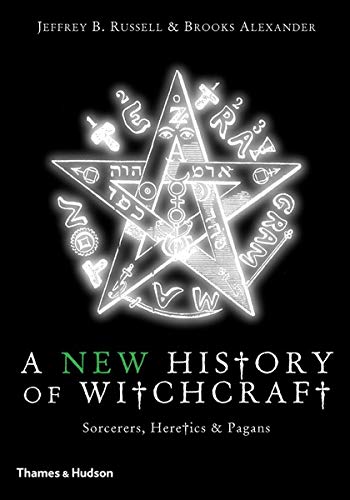 A History of Witchcraft: Sorcerers, Heretics and Pagans