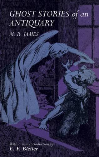 Ghost Stories of an Antiquary (M.R. James)