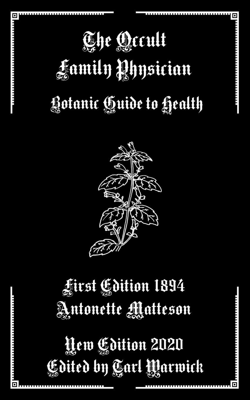 The Occult Family Physician: Botanic Guide to Health