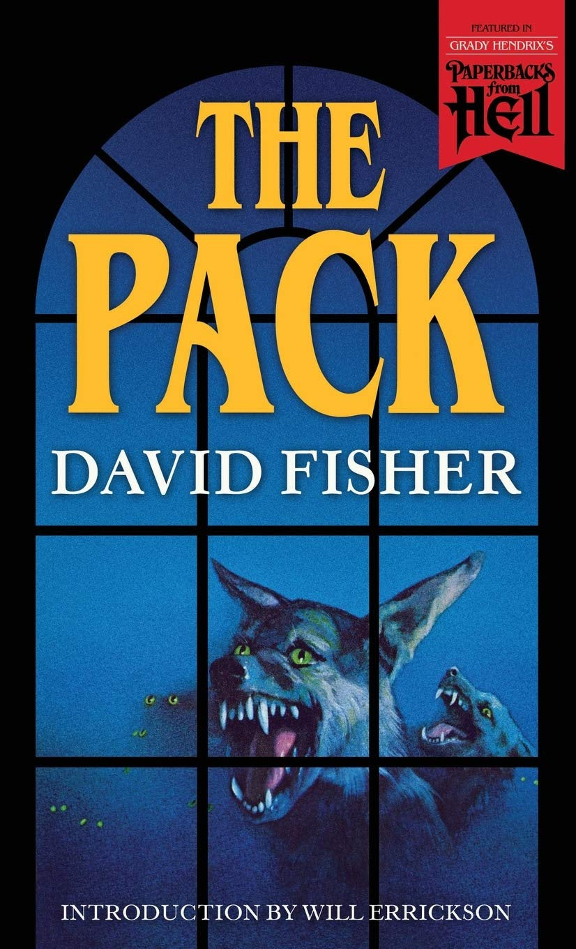 The Pack  (Paperbacks From Hell)