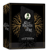 All The Haunts Be Ours: A Compendium Of Folk Horror (Volume One)