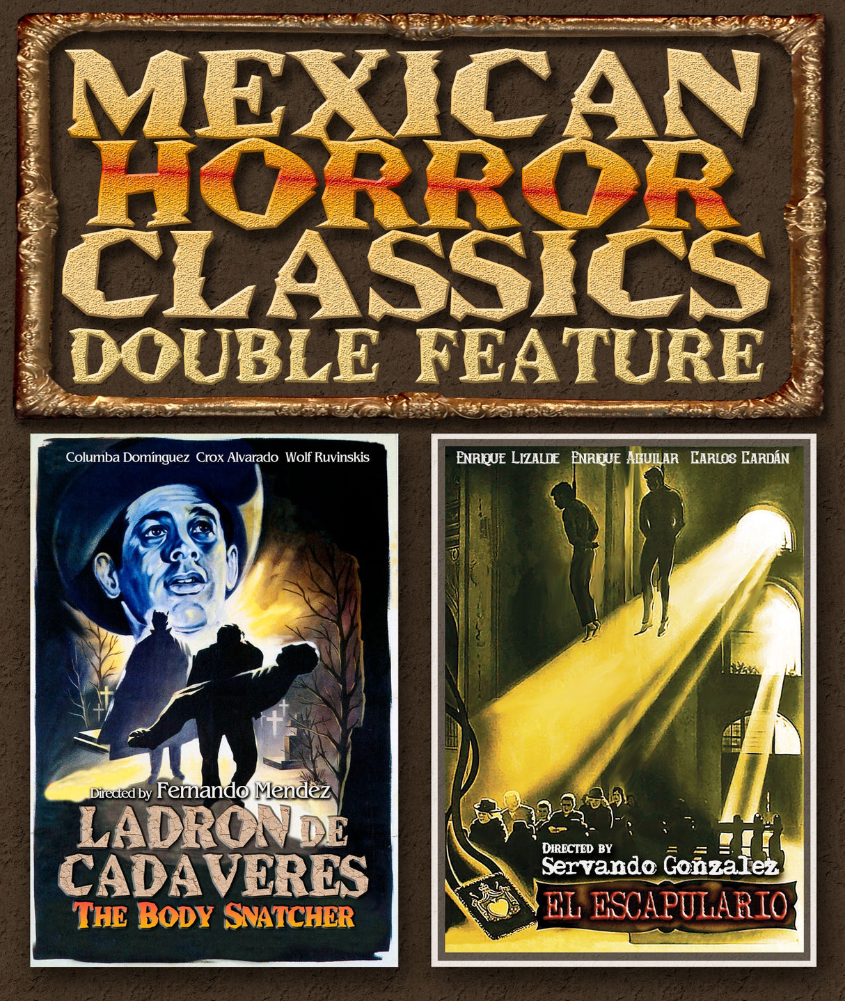 Mexican Horror Classics Double Feature: El Escapulario (The Scapular) + Ladron De Cadaveres