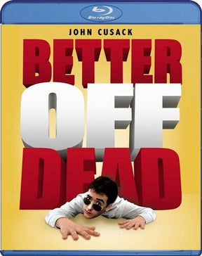 Better off Dead USED