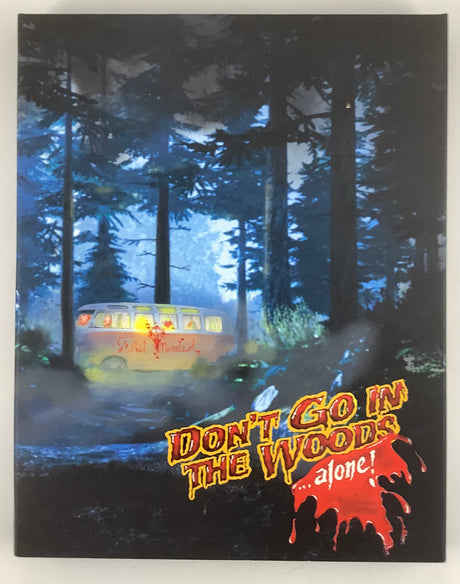 Don't Go In The Woods Alone w/SLIP